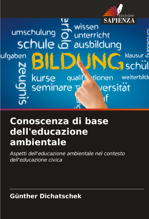 Knjiga Conoscenza di base dell'educazione ambientale Günther Dichatschek