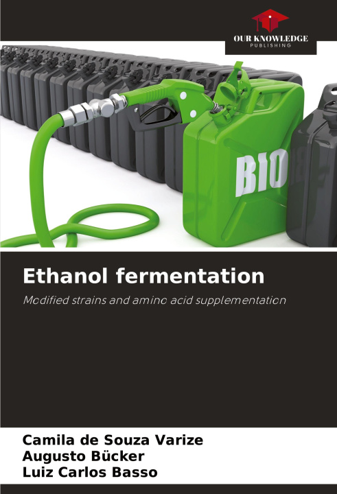 Kniha Ethanol fermentation Augusto Bücker