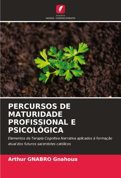 Knjiga PERCURSOS DE MATURIDADE PROFISSIONAL E PSICOLÓGICA Arthur GNABRO Gnahoua