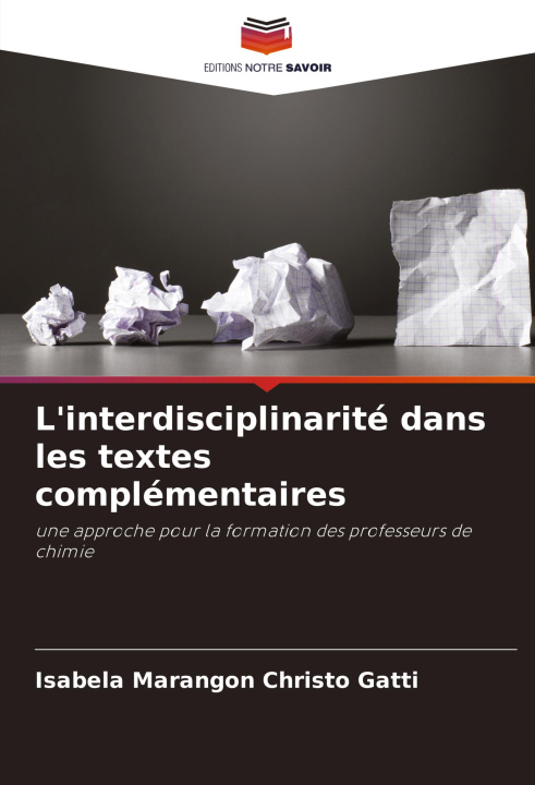Knjiga L'interdisciplinarité dans les textes complémentaires Isabela Marangon Christo Gatti