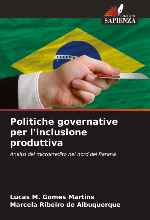 Knjiga Politiche governative per l'inclusione produttiva Marcela Ribeiro de Albuquerque