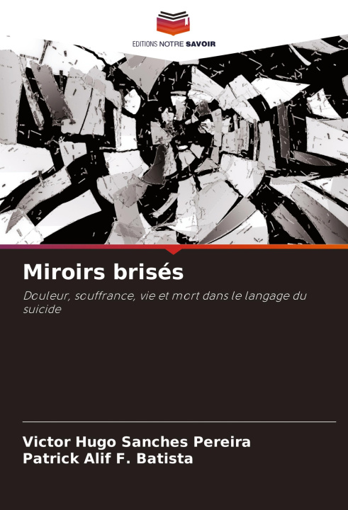 Knjiga Miroirs brisés Patrick Alif F. Batista