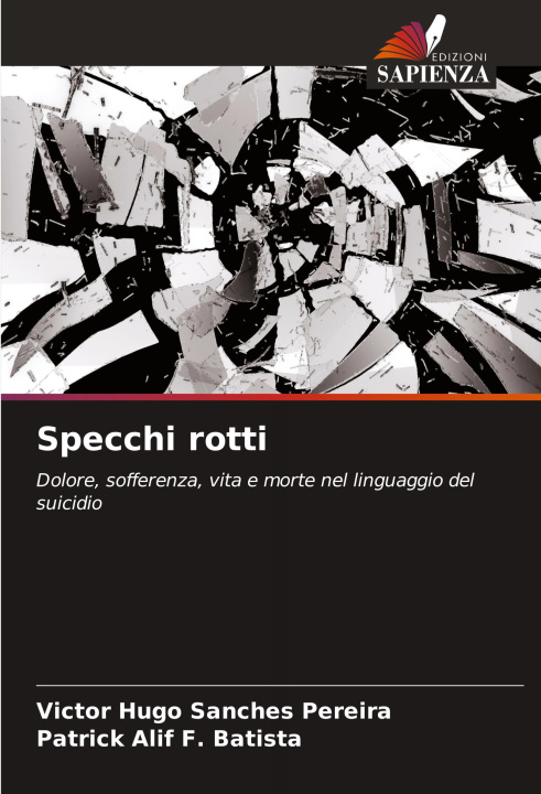 Knjiga Specchi rotti Patrick Alif F. Batista
