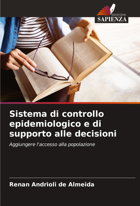 Knjiga Sistema di controllo epidemiologico e di supporto alle decisioni Renan Andrioli de Almeida