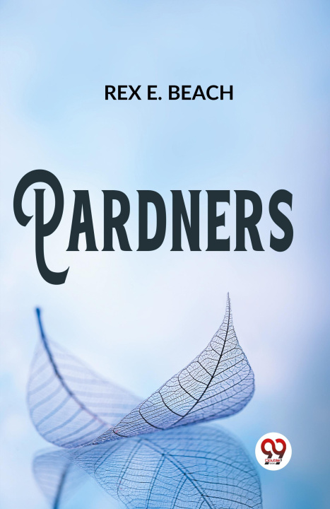 Knjiga Pardners Rex E. Beach