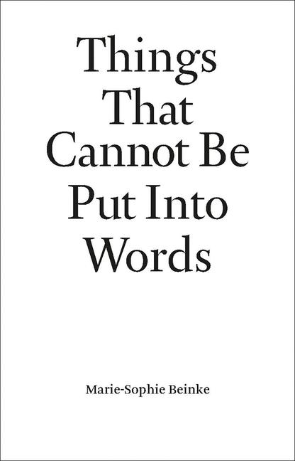 Book Things That Cannot Be Put Into Words Beinke