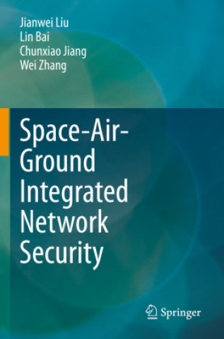 Knjiga Space-Air-Ground Integrated Network Security Wei Zhang