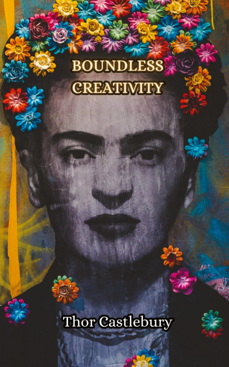 Knjiga Boundless Creativity Thor Castlebury