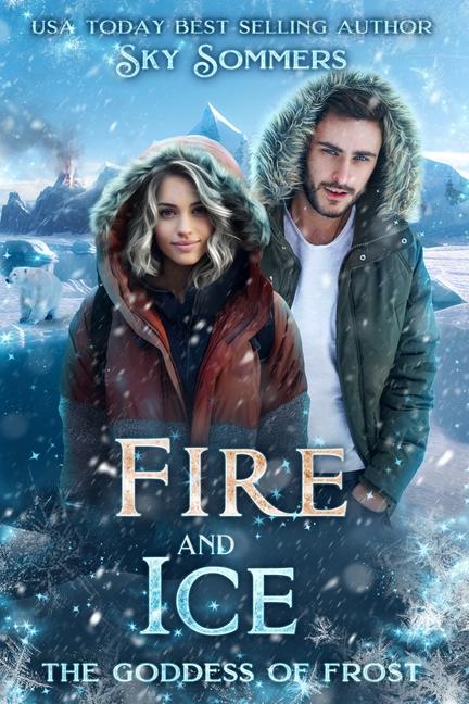 Knjiga Fire & Ice Sky Sommers