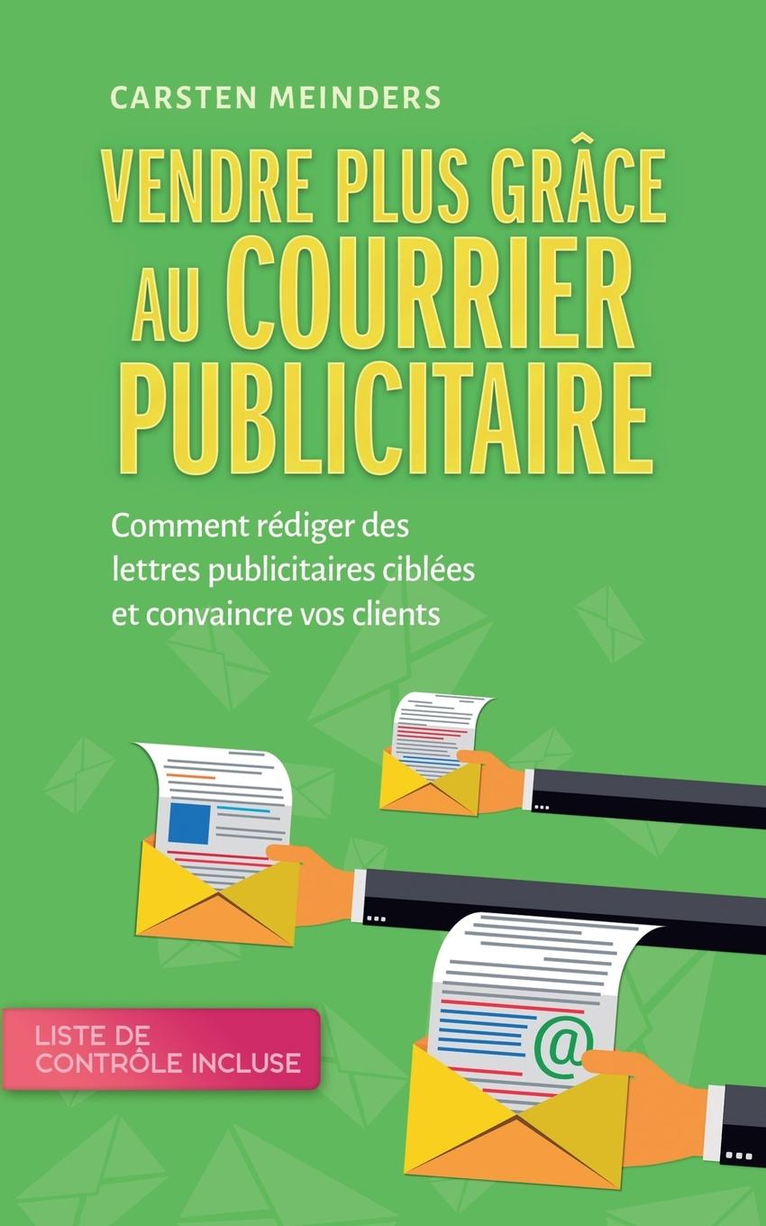 Knjiga Vendre plus grâce au courrier publicitaire Carsten Meinders