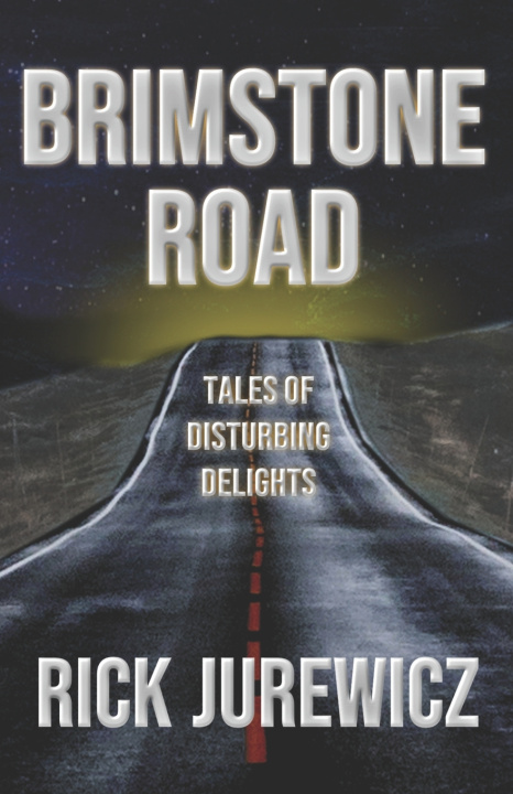 Knjiga Brimstone Road Rick Jurewicz