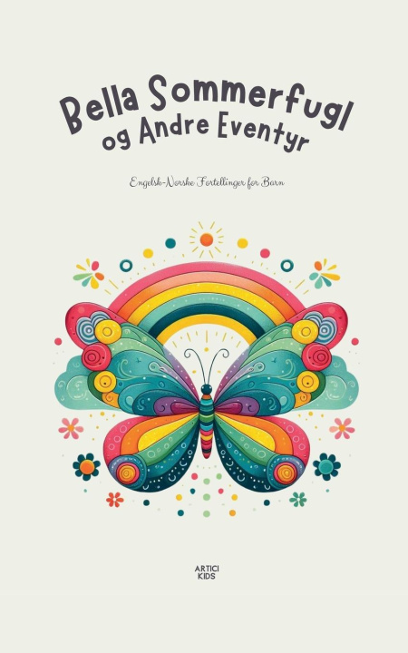 Buch Bella Sommerfugl og Andre Eventyr Artici Kids