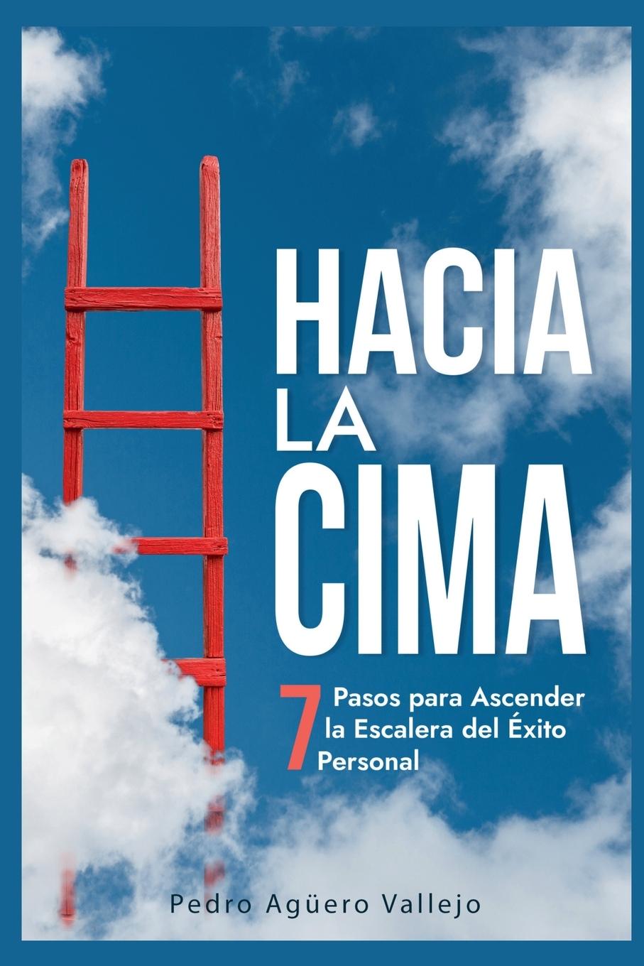 Book Hacia la Cima Pedro Agüero Vallejo