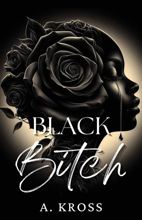 Knjiga Black Bitch A. Kross