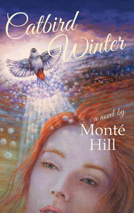 Knjiga Catbird Winter Monté Hill