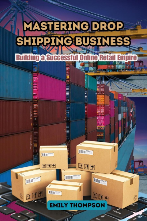 Buch Mastering Drop Shipping Business Emily Thompson