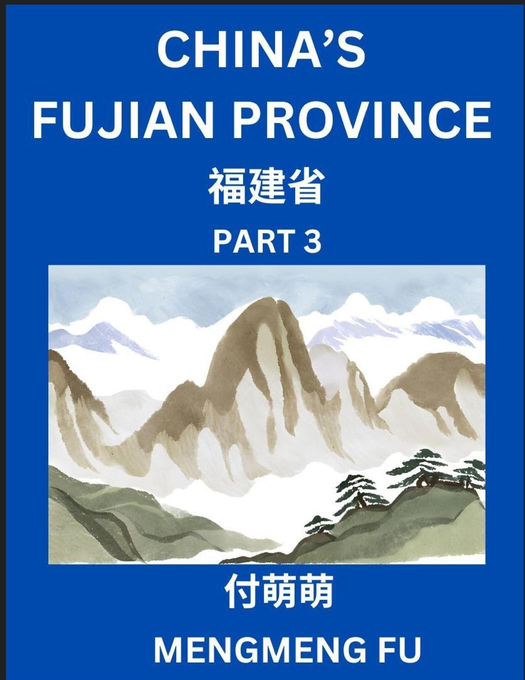 Kniha China's Fujian Province (Part 3)- Learn Chinese Characters, Words, Phrases with Chinese Names, Surnames and Geography 