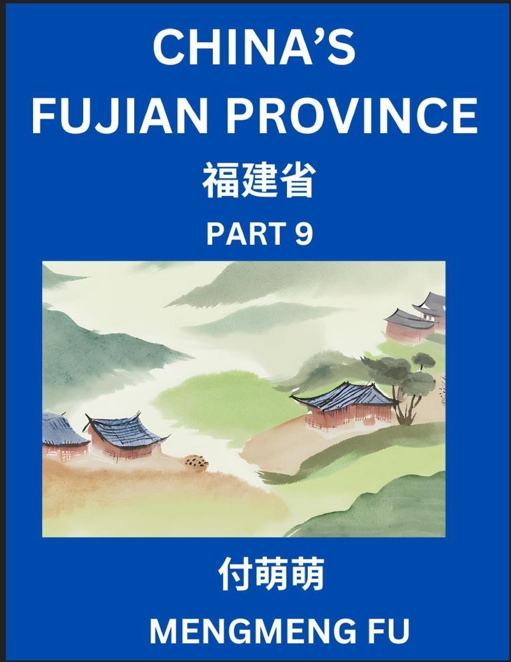 Kniha China's Fujian Province (Part 9)- Learn Chinese Characters, Words, Phrases with Chinese Names, Surnames and Geography 