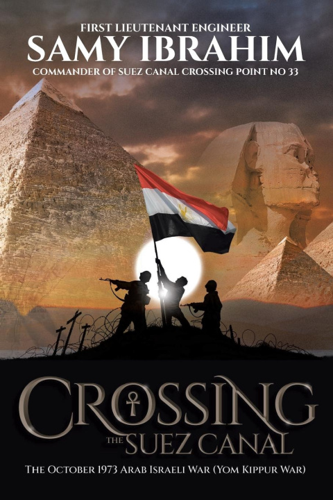 Knjiga Crossing the Suez Canal Samy Ibrahim