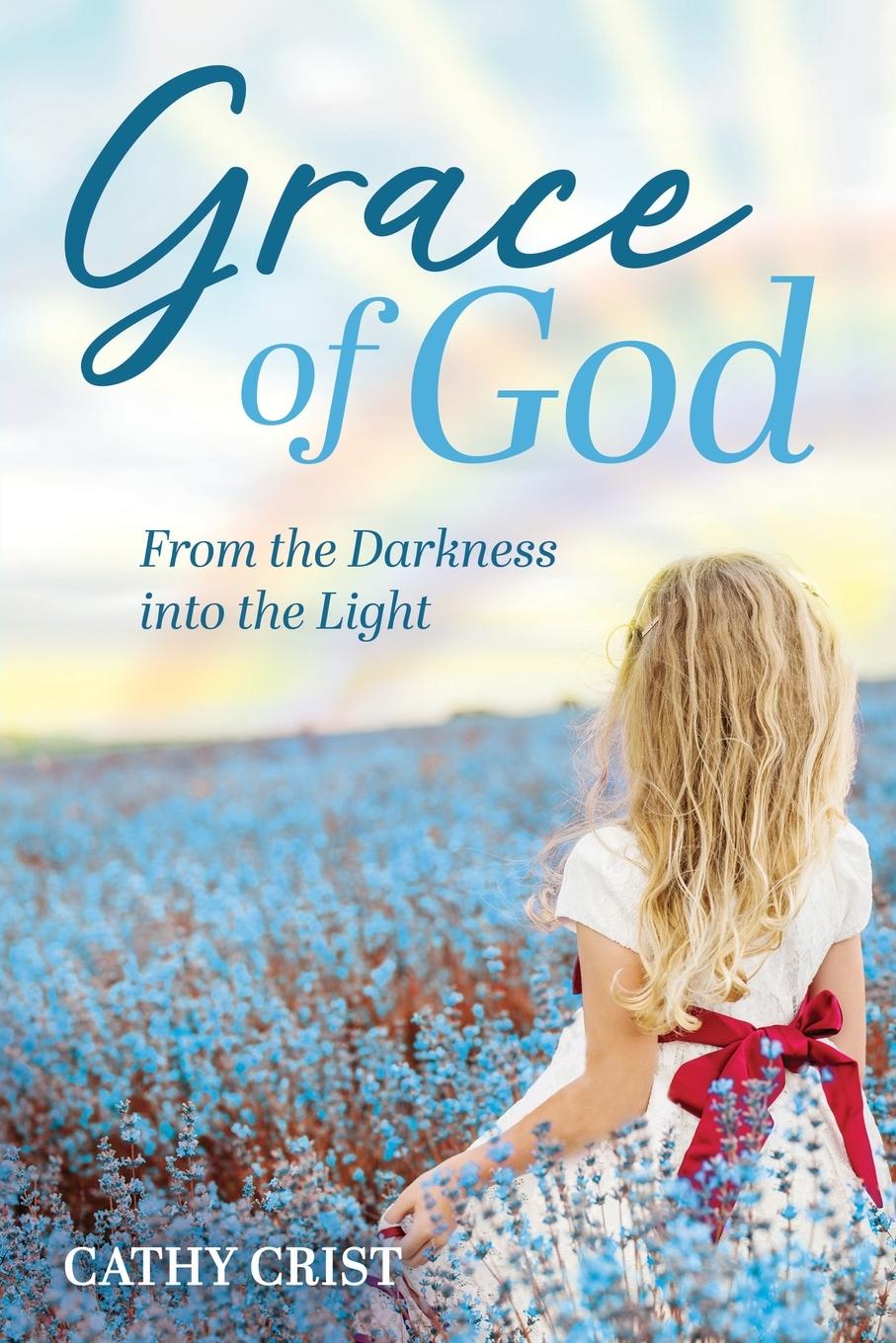 Knjiga Grace of God Cathy Crist