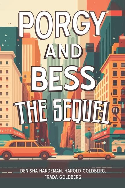 Knjiga Porgy and Bess - The Sequel Frada Goldberg