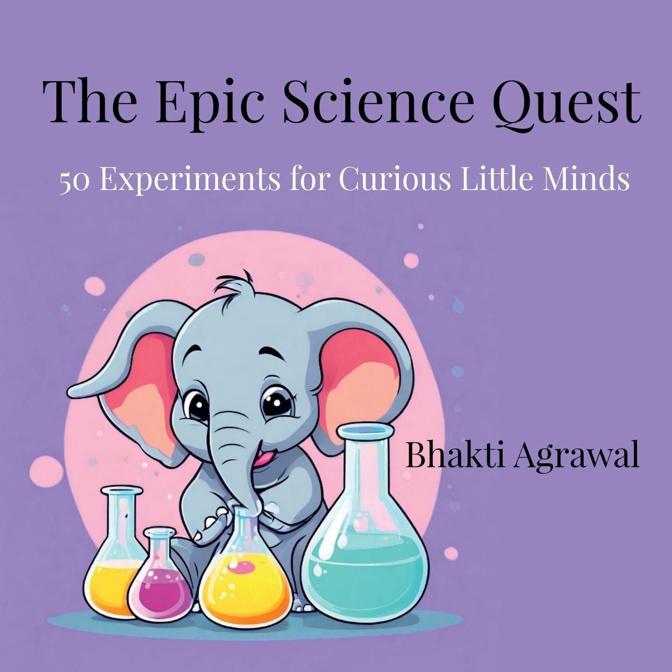 Knjiga The Epic Science Quest Bhakti Agrawal