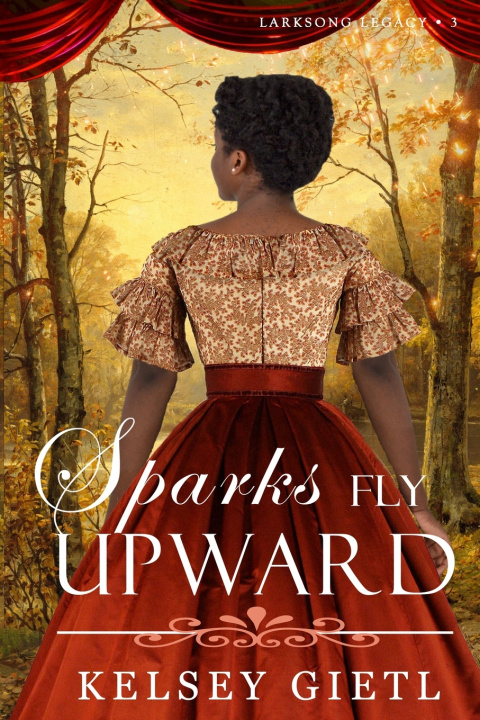 Knjiga Sparks Fly Upward Kelsey Gietl
