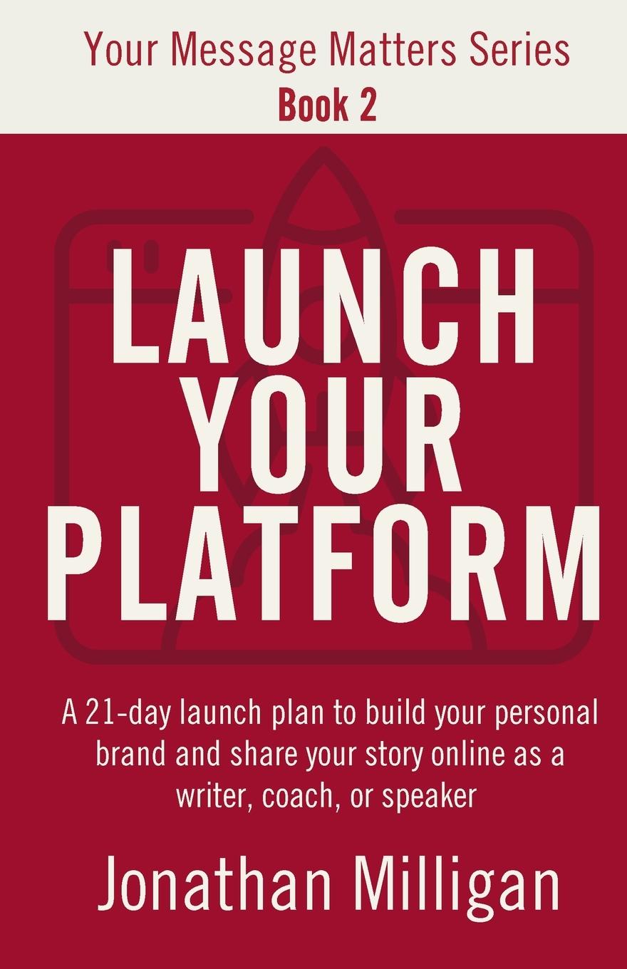 Knjiga Launch Your Platform Jonathan Milligan