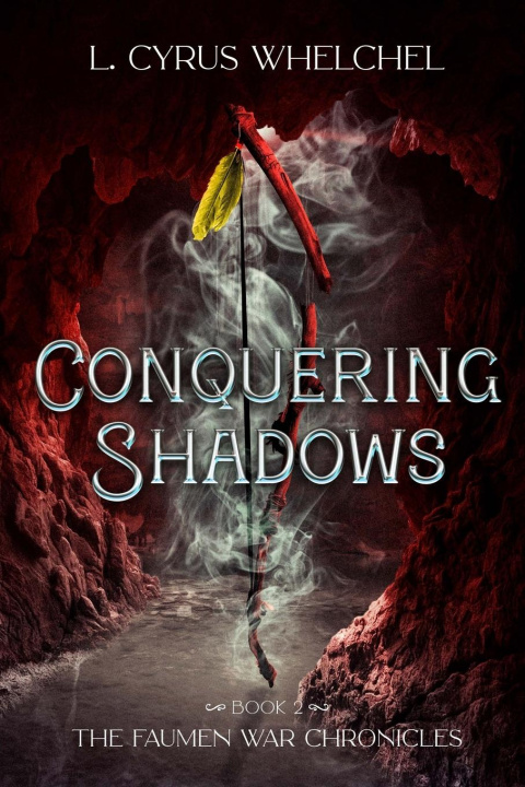 Knjiga Conquering Shadows L. Cyrus Whelchel