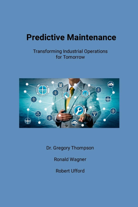 Knjiga Predictive Maintenance Ronald Wagner