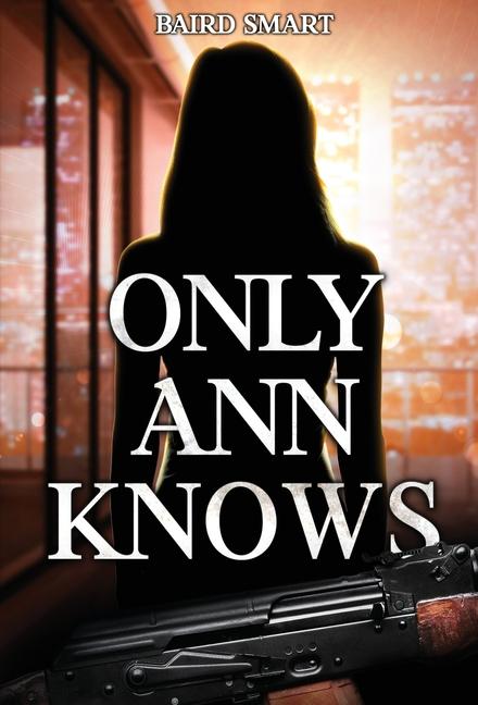Knjiga Only Ann Knows Baird Smart