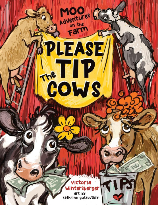 Knjiga Please Tip the Cows Victoria Wintersberger