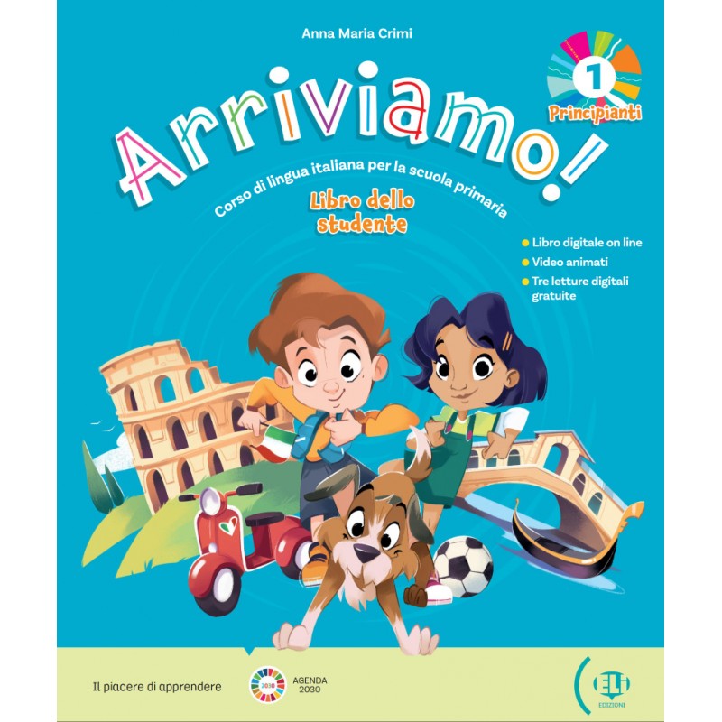 Libro Arriviamo! 1 | Arriviamo! 1 Libro studente + Libro digitale + ELi LINK App Pre- A1 96 pp. Anna Maria Crimi