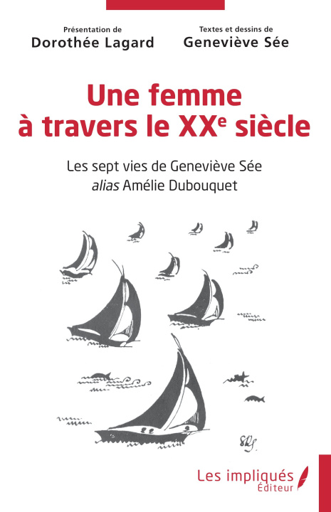 Knjiga Une femme à travers le XXe siècle Sée