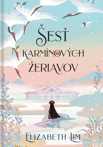 Βιβλίο Šesť karmínových žeriavov Elizabeth Lim