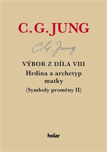 Książka Výbor z díla VIII. - Hrdina a archetyp matky Carl Gustav Jung