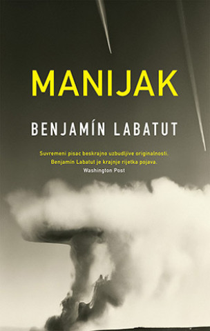 Buch Manijak Benjamin Labatut