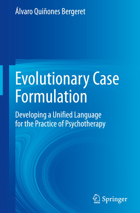 Knjiga Evolutionary Case Formulation Álvaro Quiñones Bergeret