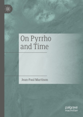 Kniha On Pyrrho and Time Jean-Paul Martinon