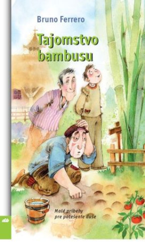 Книга Tajomstvo bambusu Bruno Ferrero