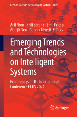 Knjiga Emerging Trends and Technologies on Intelligent Systems Arti Noor