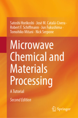 Βιβλίο Microwave Chemical and Materials Processing Satoshi Horikoshi