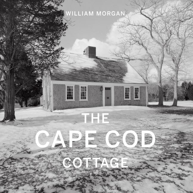 Book The Cape Cod Cottage MORGAN WILLIAM/SCULL