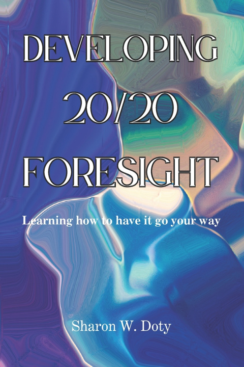 Knjiga Developing 20/20 Foresight Peter Womack