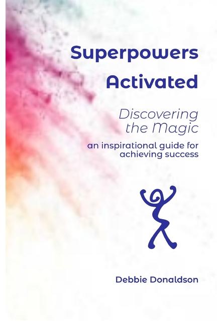Knjiga Superpowers Activated Debbie Donaldson