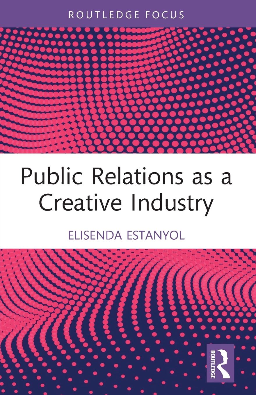 Książka Public Relations as a Creative Industry Estanyol