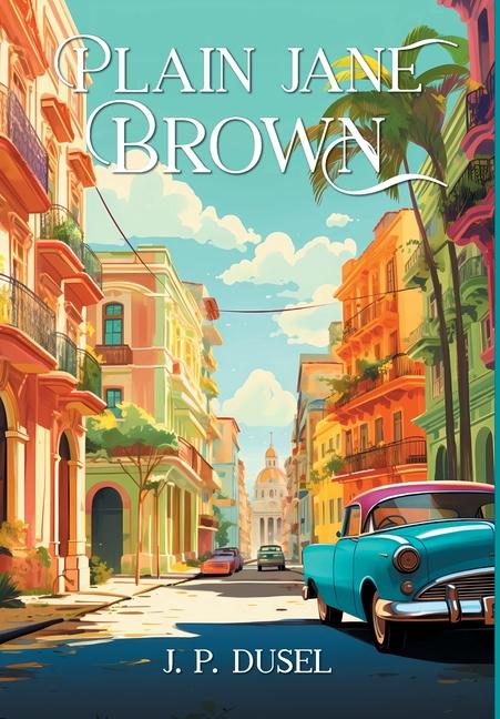 Knjiga Plain Jane Brown J. P. Dusel