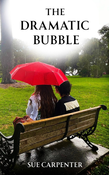 Knjiga The Dramatic Bubble Sue Carpenter