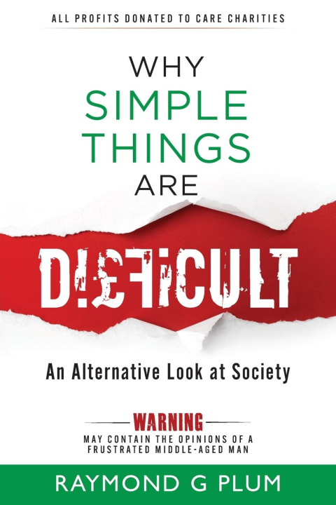 Knjiga Why Simple Things Are Difficult Raymond G Plum
