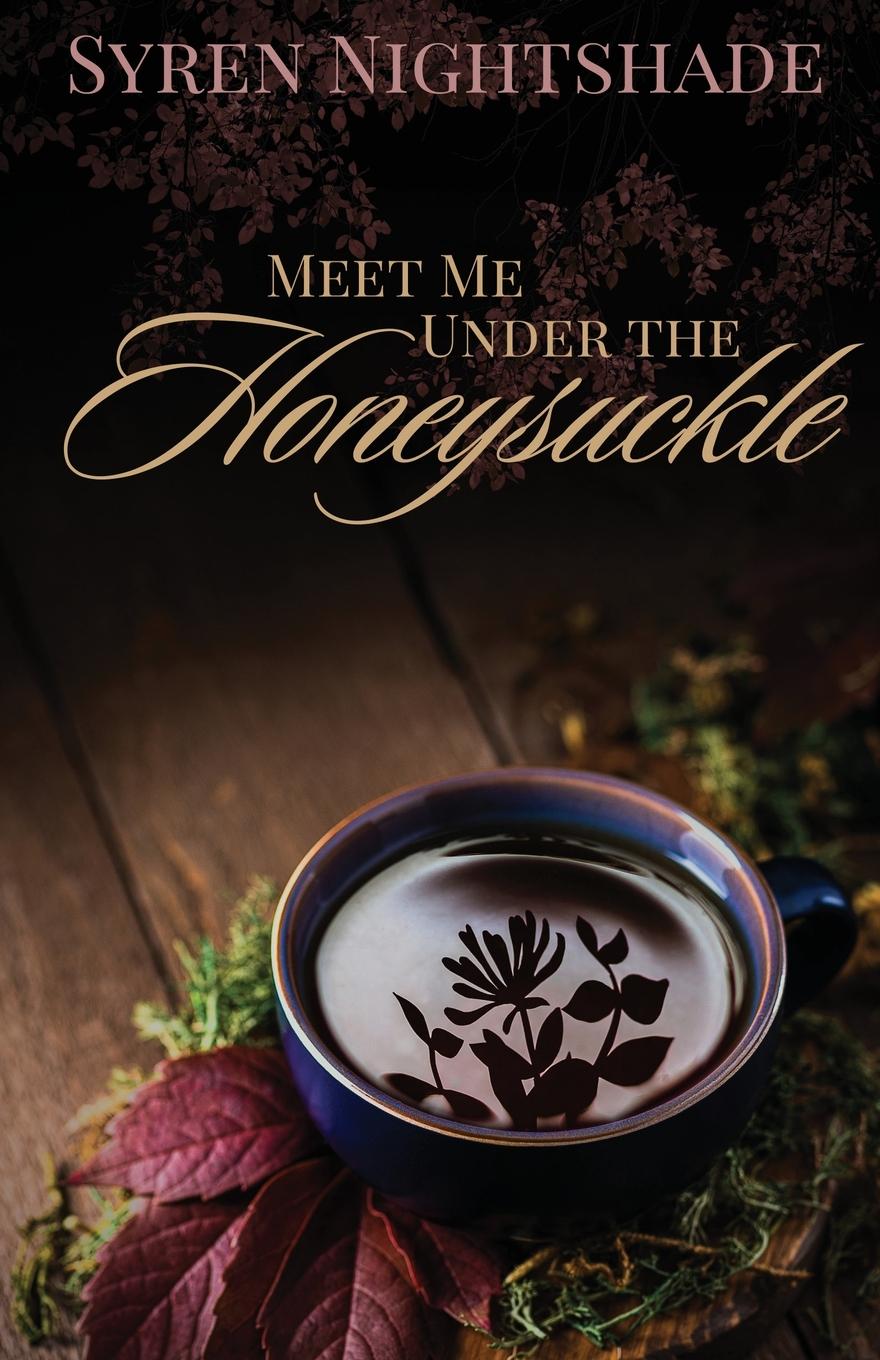 Kniha Meet Me Under the Honeysuckle Syren Nightshade
